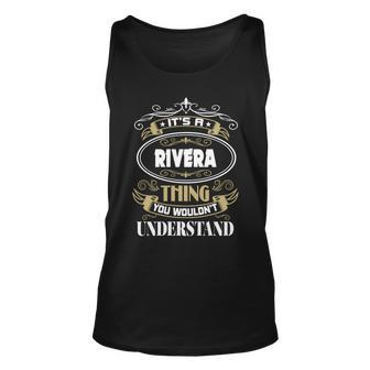 Rivera Thing You Wouldnt Understand Family Name Unisex Tank Top - Seseable