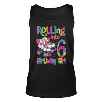 Rollin Into 6 Roller Skating Rink 6Th Birthday Girls Party Unisex Tank Top | Mazezy