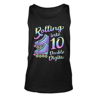Rolling Into 10 Double Digits Roller Skates 10Th Birthday Unisex Tank Top | Mazezy
