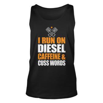 Run On Diesel Caffeine Cuss Words Turbo Diesel Unisex Tank Top - Seseable