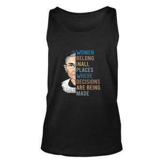 Ruth Bader Ginsburg Women Belong Inall Places Where Decisions Are Being Made Shirt Men Women Tank Top Graphic Print Unisex - Thegiftio UK