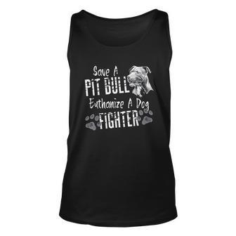 Save A Pitbull Euthanize A Dog Fighter Pit Bull Lover Men Women Tank Top Graphic Print Unisex - Thegiftio UK
