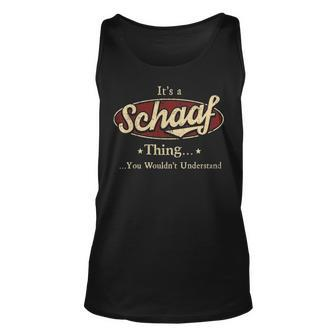 Schaaf Shirt Personalized Name Gifts With Name Schaaf Unisex Tank Top - Seseable