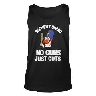 Security Guard Bouncer And Security Officer - No Guns Unisex Tank Top - Seseable
