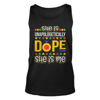 She Is Unapologetically Dope Melanin Afro African Pride Gift Unisex Tank Top - Seseable
