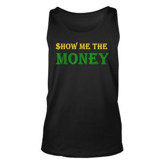 Show Me The Money Financial Unisex Tank Top - Seseable