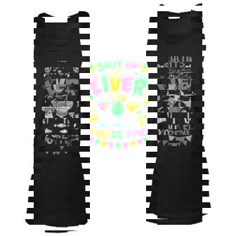 Shut Up Liver Youre Fine Funny Mardi Gras Parade Carnival Unisex Tank Top | Seseable CA