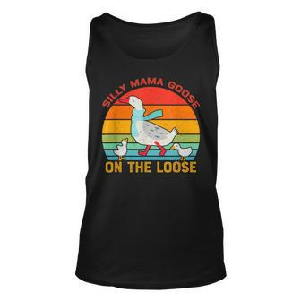 Silly Mama Goose On The Loose Funny Vintage Vibe Goose Unisex Tank Top | Mazezy