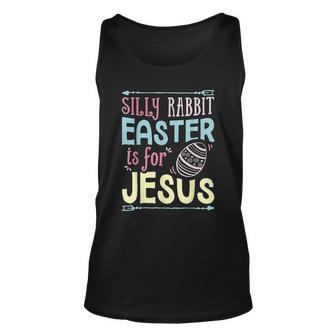 Silly Rabbit Easter Is For Jesus Kids Boys Girls Easter Men Women Tank Top Graphic Print Unisex - Thegiftio UK