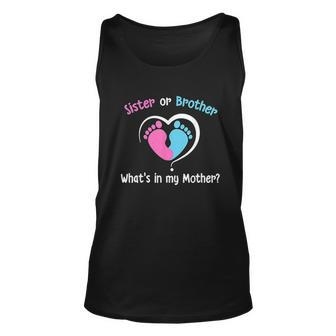 Sister Or Brother What Is In My Mother Gender Reveal Men Women Tank Top Graphic Print Unisex - Thegiftio UK