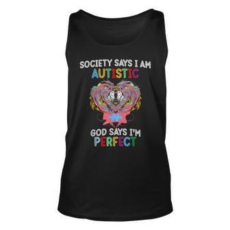 Society Says Society Says Autis God Says Im Perfect Autism Unisex Tank Top | Mazezy CA