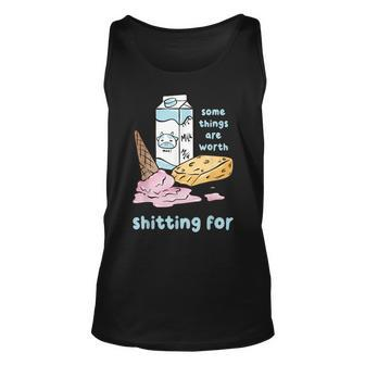 Some Things Are Worth Shitting For Unisex Tank Top - Seseable