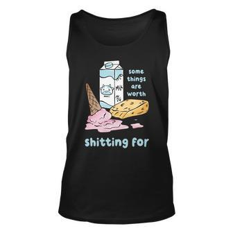 Some Things Are Worth Shitting For V2 Unisex Tank Top - Seseable