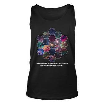 Somewhere Something Incredible Is Waiting To Be Known Unisex Tank Top - Thegiftio UK