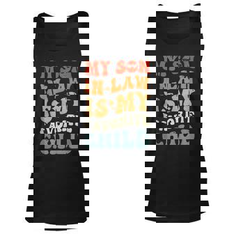 Son In Law Funny Groovy My Son In Law Is My Favorite Child Unisex Tank Top | Mazezy