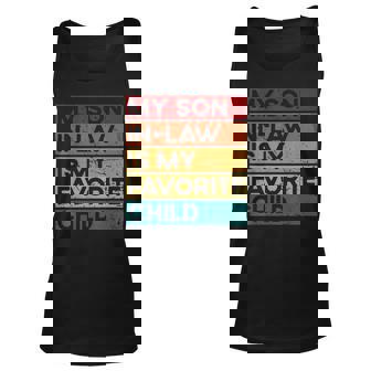 My Son In Law Is My Favorite Child Humor Retro Vintage Tank Top | Mazezy