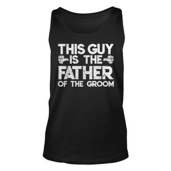 Son Wedding Father Of The Groom Fathers Day S Gift Unisex Tank Top - Seseable