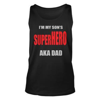 Im My Sons Superhero Aka Dad Fathers Day Best Dad Ever Tank Top | Mazezy