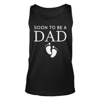Soon To Be A Dad Unique Father T For Would Be Daddy Unisex Tank Top - Seseable