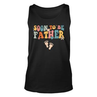 Soon To Be Father Pregnancy Announcement Retro Groovy Funny Unisex Tank Top - Seseable