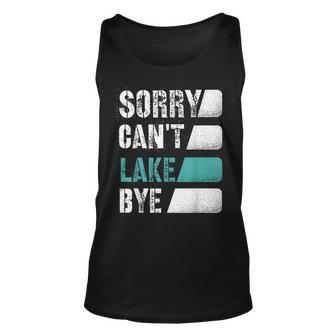 Sorry Cant Lake Bye Lake Life Gone Fishing Unisex Tank Top - Thegiftio UK