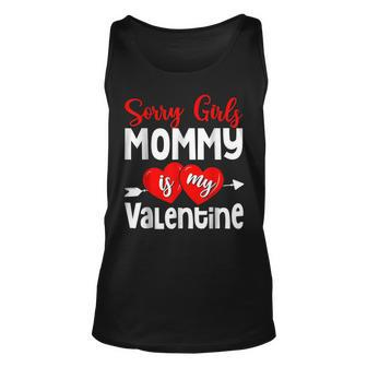 Sorry Girls My Mommy Is My Valentine Day Funny Hearts Arrow Unisex Tank Top - Seseable