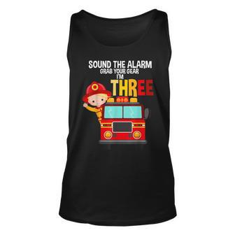 Sound The Alarm Grab Your Gear Im 3 Fire Fighter Fire Truck Unisex Tank Top - Seseable