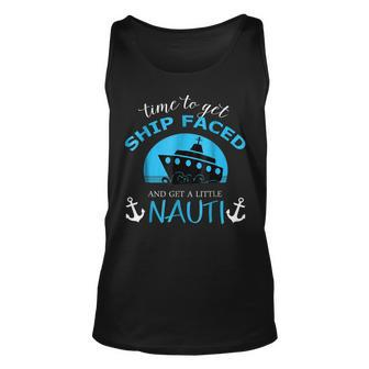 Squad Cruise Time To Get Ship Faced Drinking Unisex Tank Top | Mazezy
