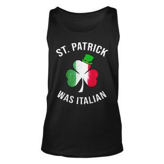 St Patrick Was Italian Shirt | St Patricks Day Unisex Tank Top | Mazezy