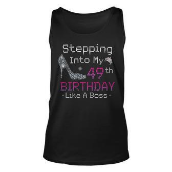 Stepping Into My 49Th Birthday Like A Boss 49 Years Old Unisex Tank Top - Seseable