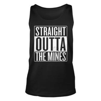 Straight Outta The Mines Coal Miner Unisex Tank Top - Seseable