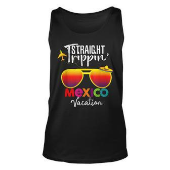 Straight Trippin Mexico Vacation Family Trip Unisex Tank Top - Seseable