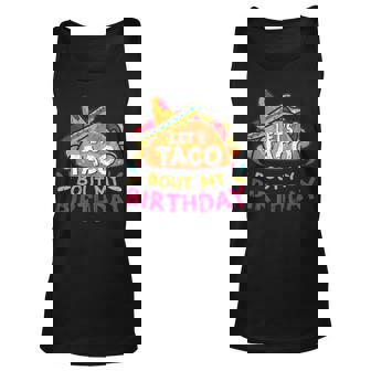 Lets Taco Bout My Birthday Born On Cinco De Mayo Party Cute Tank Top | Mazezy