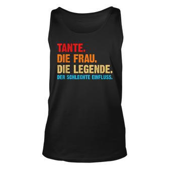 Tante Die Frau Die Legende Der Schlechte Einfluss Tank Top - Seseable