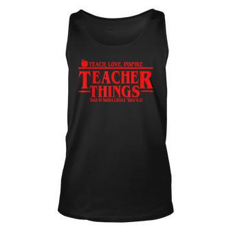 Teach Love Inspire Teacher Things Its Fine Everything Unisex Tank Top - Seseable
