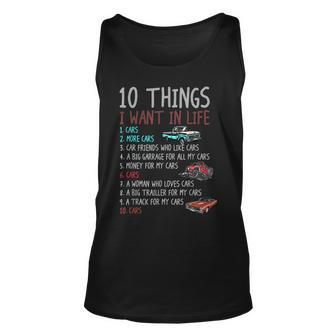 Ten Things I Want In My Life Cars More Cars Funny Vehicle Unisex Tank Top - Seseable