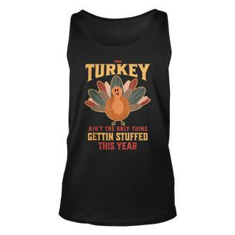 Thanksgiving Turkey Funny Turkey Day Stuffed Unisex Tank Top - Seseable