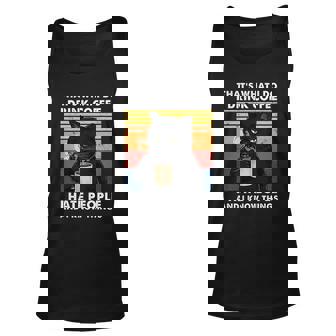 That Is What I Do I Drink Coffee I Hate People Black Cat Men Women Tank Top Graphic Print Unisex - Thegiftio