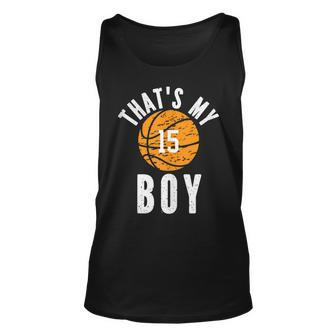 Thats My Boy Jersey Number 15 Vintage Basketball Mom Dad Unisex Tank Top - Seseable