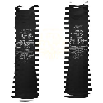 Thats What I Do I Fix Stuff And I Know Things Funny Saying Unisex Tank Top | Mazezy