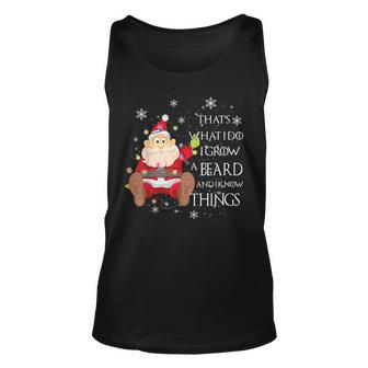 Thats What I Do I Grow A Beard And I Know Things Gifts Xmas Unisex Tank Top - Seseable