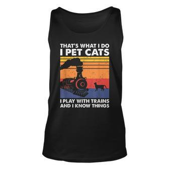 Thats What I Do I Pet Cats I Play With Trains Model Train Unisex Tank Top | Mazezy