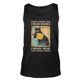 Thats What I Do I Read Books I Drink Wine And I Know Things Unisex Tank Top - Seseable