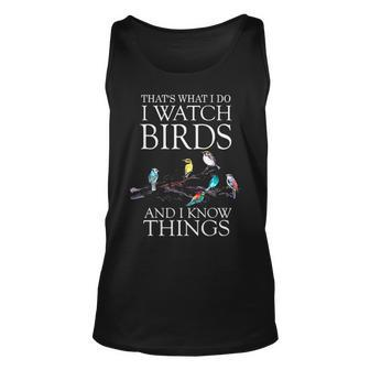 Thats What I Do I Watch Birds And I Know Things V2 Unisex Tank Top - Seseable
