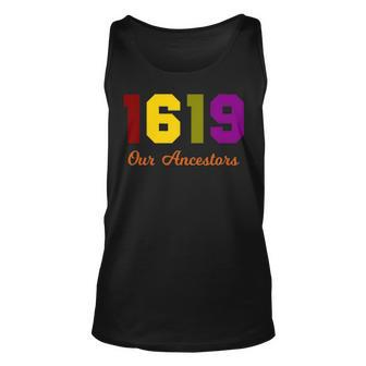 The 1619 Project Our Ancestors Black History Month Saying Unisex Tank Top - Seseable