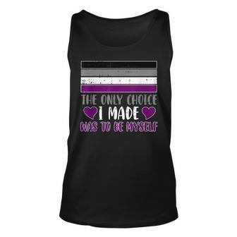 The Only Choice I Made Was To Be Myself Asexual Lgbt-Q Unisex Tank Top - Thegiftio UK