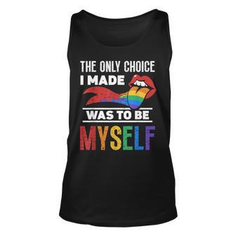 The Only Choice I Made Was To Be Myself Gay Lgbtq Pride Unisex Tank Top | Mazezy CA