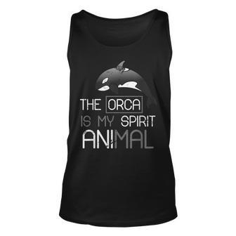 The Orca Is My Spirit Animal Orca Unisex Tank Top - Seseable
