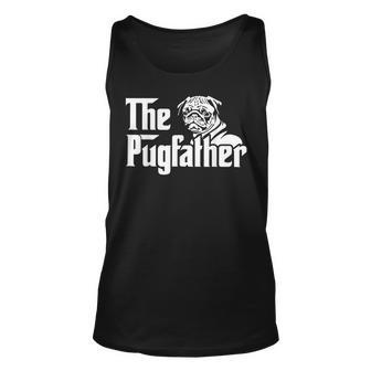 The Pugfather Pug Dad Fathers Day Gift Pug Lovers Unisex Tank Top | Mazezy