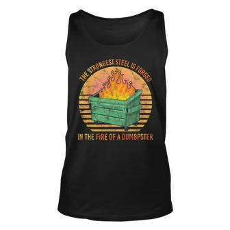 The Strongest Sl Is Forged In The Fire Of A Dumpster Men Women Tank Top Graphic Print Unisex - Thegiftio UK